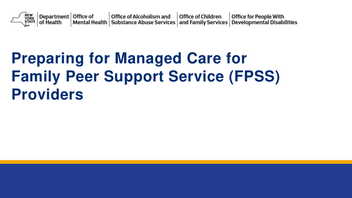 preparing for managed care for family peer support