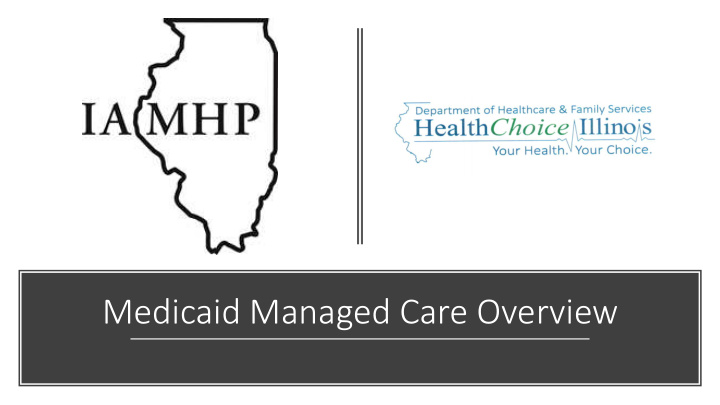 medicaid managed care overview
