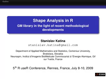 Shape Analysis in R  GM library in the light of recent methodological  developments  Stanislav