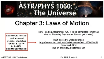 Chapter 3: Laws of Motion  New Reading Assignment (Ch. 4) to be completed in Canvas  due on