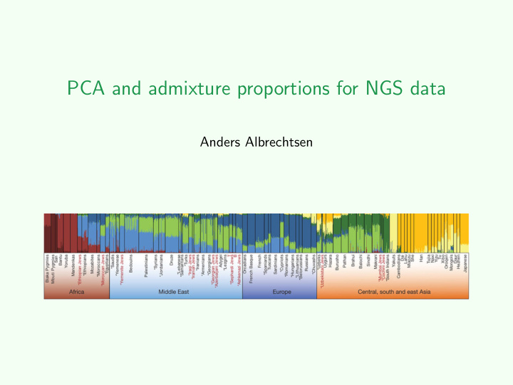 pca and admixture proportions for ngs data