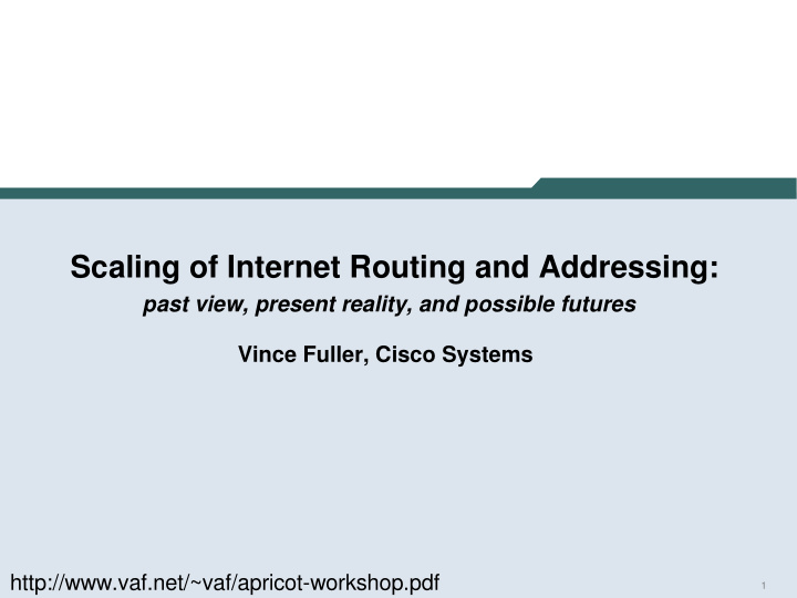 scaling of internet routing and addressing