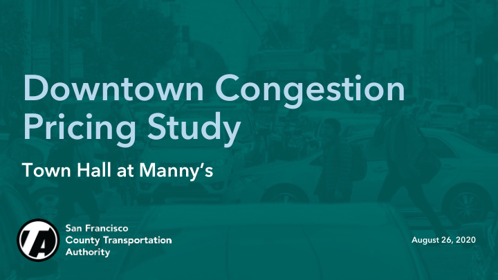 downtown congestion pricing study