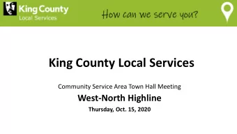 King County Local Services  Community Service Area Town Hall Meeting  West-North Highline