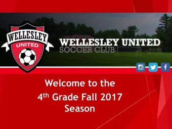 Welcome to the 4 th Grade Fall 2017  Season  Agenda u Welcome u BAYS General Information &amp; Game