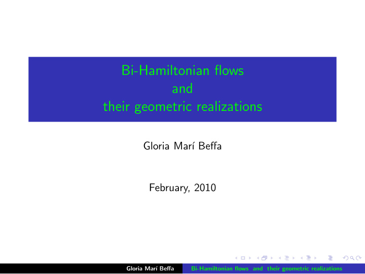 bi hamiltonian flows and their geometric realizations