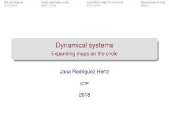 Dynamical systems  Expanding maps on the circle  Jana Rodriguez Hertz  ICTP  2018  lifts and degree