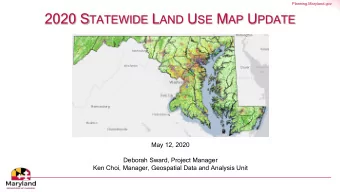 Planning.Maryland.gov  Planning.Maryland.gov E XAMPLE U SES THE L AND U SE M AP  Planning Activity