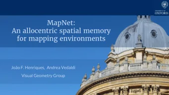 for mapping environments  Joo F. Henriques,  Andrea Vedaldi  Visual Geometry Group  Motivation