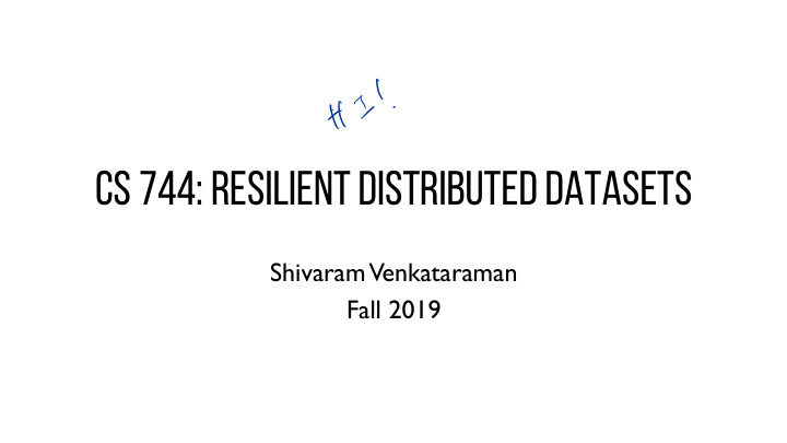 cs 744 resilient distributed datasets