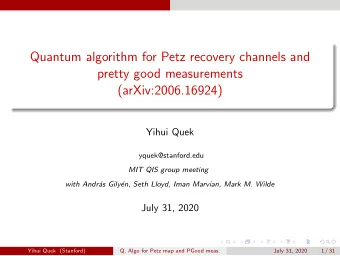 Quantum algorithm for Petz recovery channels and  pretty good measurements  (arXiv:2006.16924)