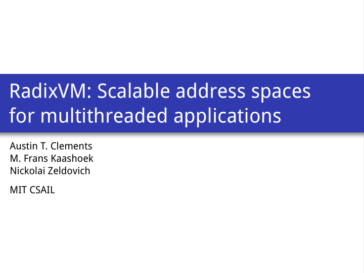 radixvm scalable address spaces for multithreaded