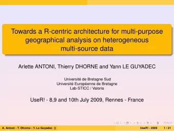 Towards a R-centric architecture for multi-purpose  geographical analysis on heterogeneous
