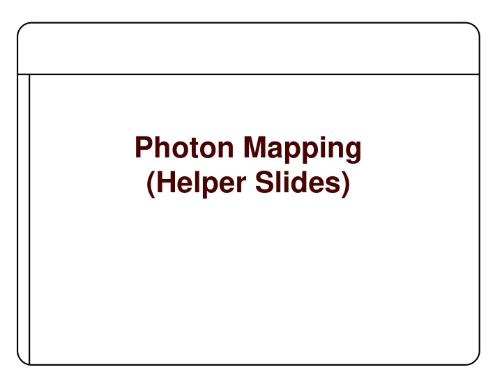 photon mapping helper slides sampling patterns specular