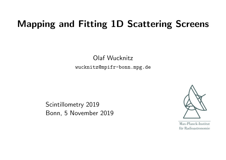 mapping and fitting 1d scattering screens