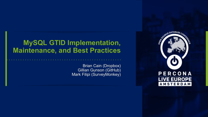 mysql gtid implementation maintenance and best practices