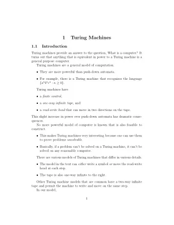 1  Turing Machines  1.1  Introduction  Turing machines provide an answer to the question, What is a