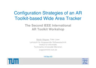 Configuration Strategies of an AR  Toolkit-based Wide Area Tracker  The Second IEEE International