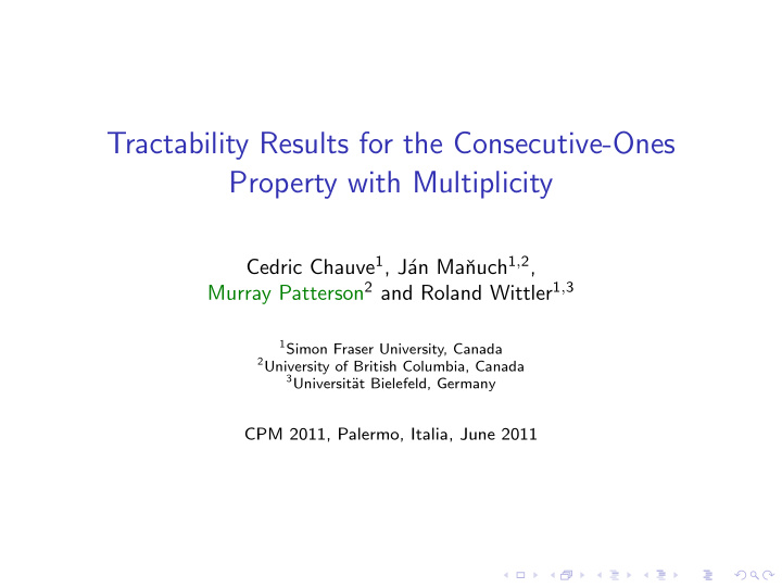 tractability results for the consecutive ones property