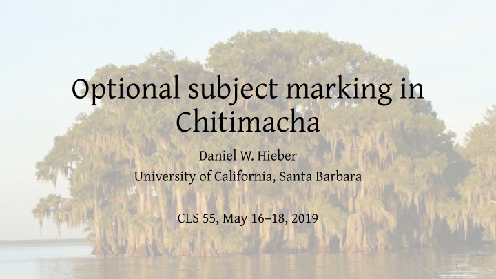 optional subject marking in chitimacha