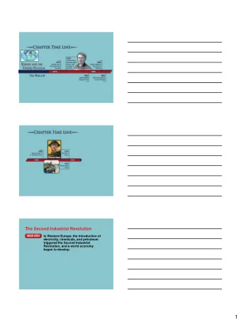 1 The Second Industrial Revolution (cont.)  In the Second Industrial Revolution there  was