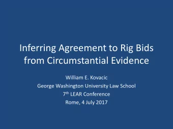 from Circumstantial Evidence  William E. Kovacic  George Washington University Law School 7 th LEAR
