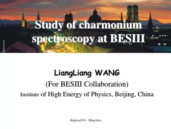 Study of charmonium  charmonium  Study of  spectroscopy at BESIII  spectroscopy at BESIII