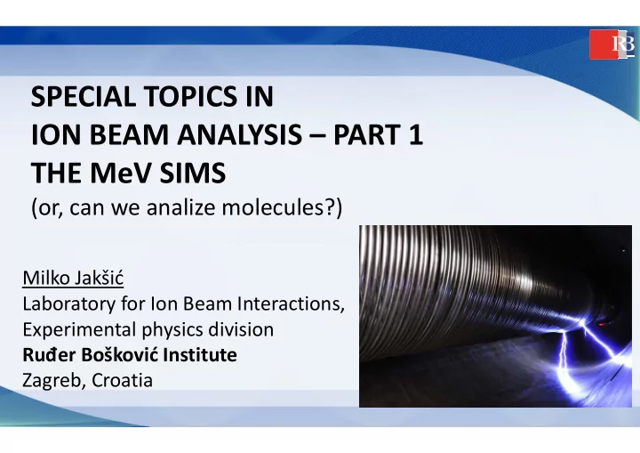 special topics in ion beam analysis part 1 the mev sims