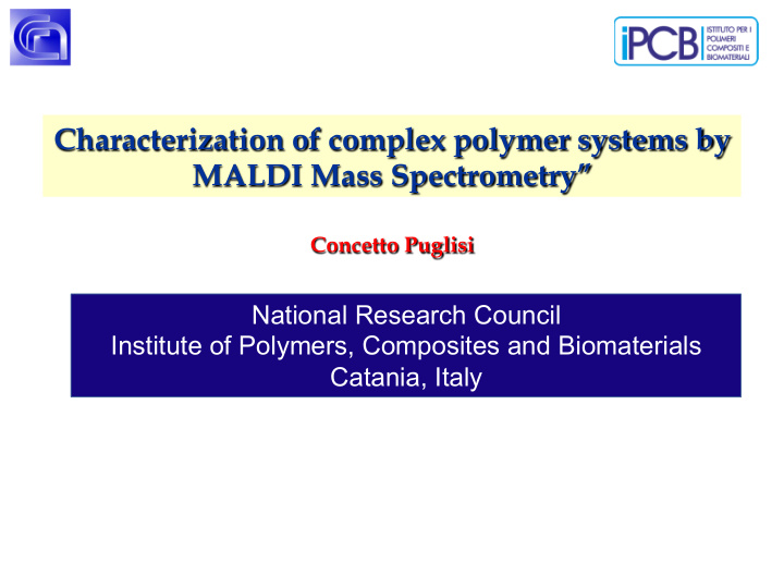 characterization of complex polymer systems by maldi mass