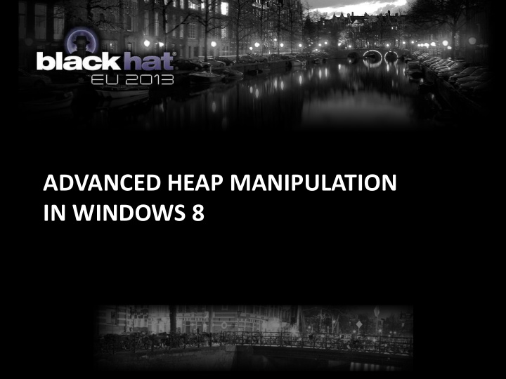 advanced heap manipulation in windows 8 who am i