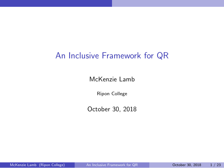 an inclusive framework for qr