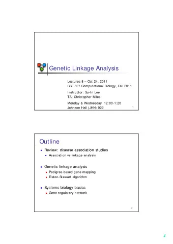 Genetic Linkage Analysis  Lectures 8  Oct 24, 2011  CSE 527 Computational Biology, Fall 2011
