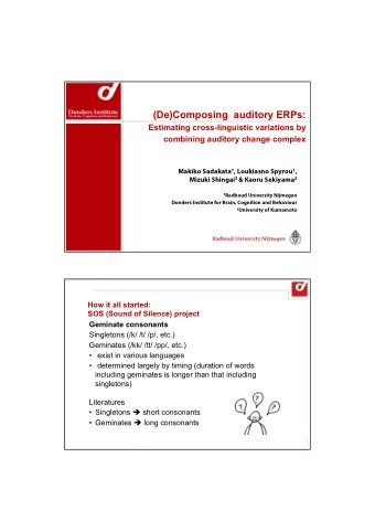 (De)Composing  auditory ERPs:  Estimating cross-linguistic variations by  combining auditory change