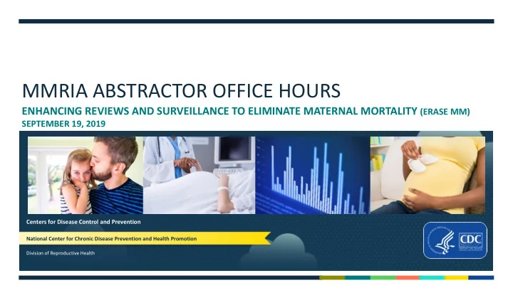 mmria abstractor office hours