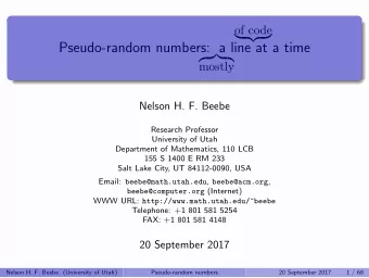 Pseudo-random numbers:  a line  at a time      mostly  Nelson H. F.