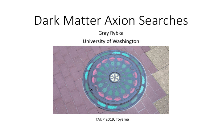 dark matter axion searches