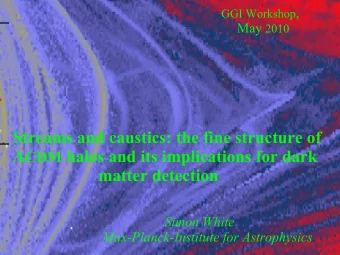 Streams and caustics: the fine structure of  CDM halos and its implications for dark  matter