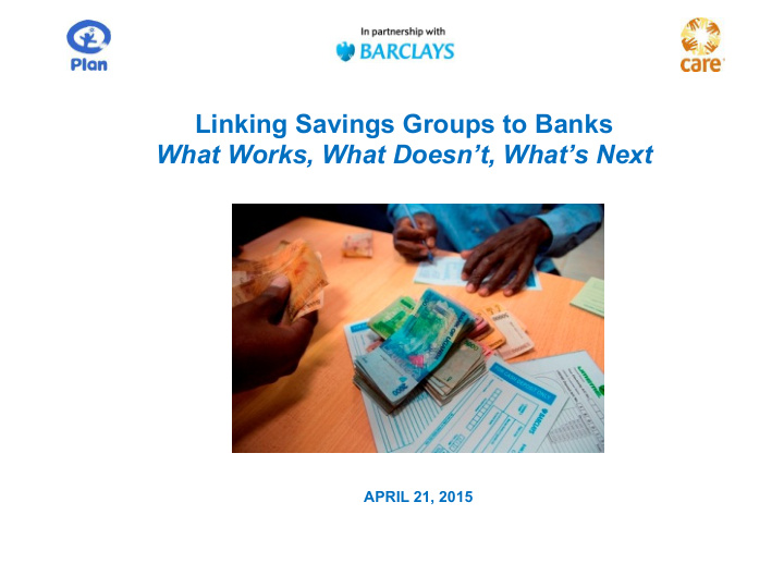 linking savings groups to banks what works what doesn t