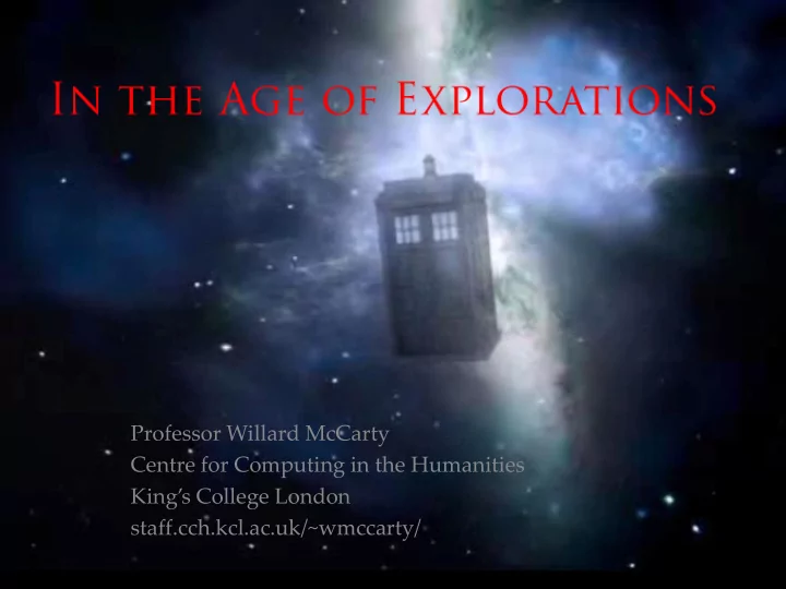 professor willard mccarty centre for computing in the