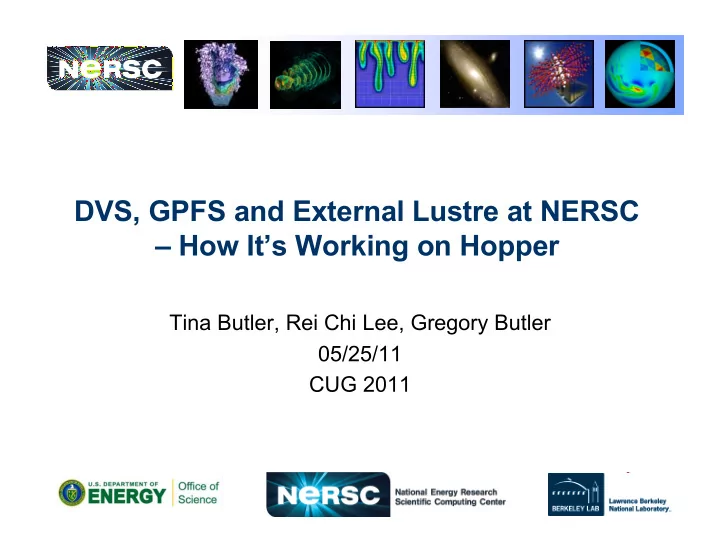 dvs gpfs and external lustre at nersc how it s working on