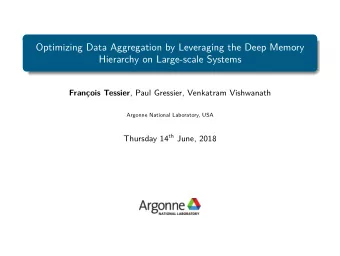 Optimizing Data Aggregation by Leveraging the Deep Memory  Hierarchy on Large-scale Systems