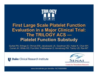 First Large Scale Platelet Function  Evaluation in a Major Clinical Trial: The TRILOGY ACS