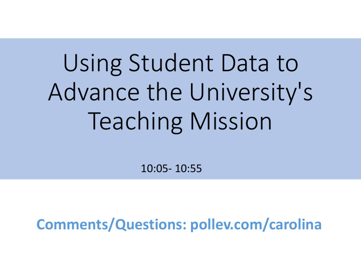 using student data to advance the university s teaching