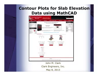 Contour Plots for Slab Elevation  Data using MathCAD  Data using MathCAD  John M. Clark  Clark
