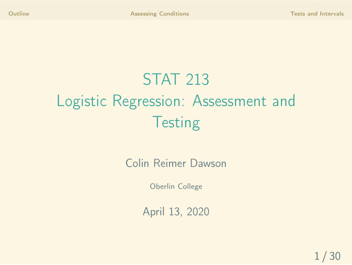 stat 213 logistic regression assessment and testing