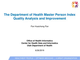 The Department of Health Master Person Index  Quality Analysis and Improvement  Pan Huaizhong Pan