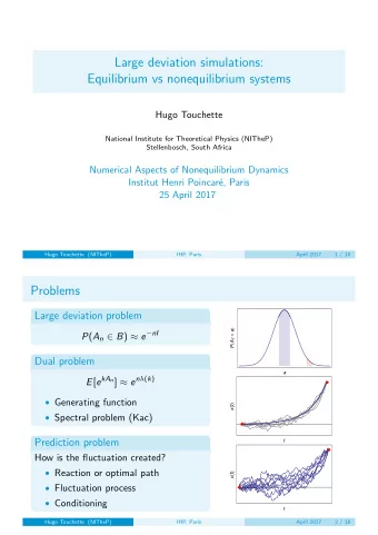 Large deviation simulations:  Equilibrium vs nonequilibrium systems  Hugo Touchette  National