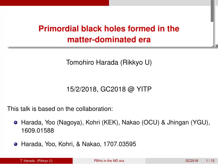 primordial black holes formed in the matter dominated era