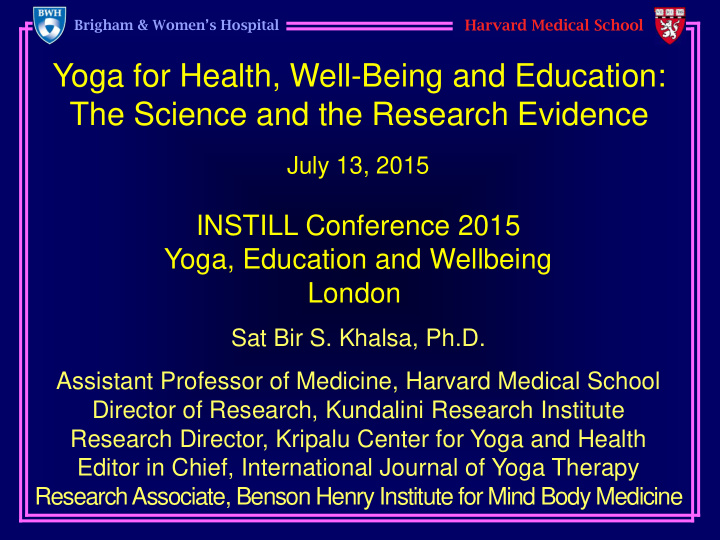 yoga for health well being and education the science and