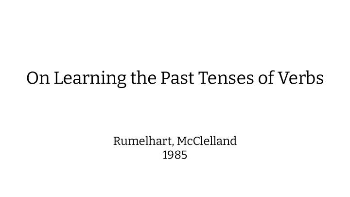 on learning the past tenses of verbs